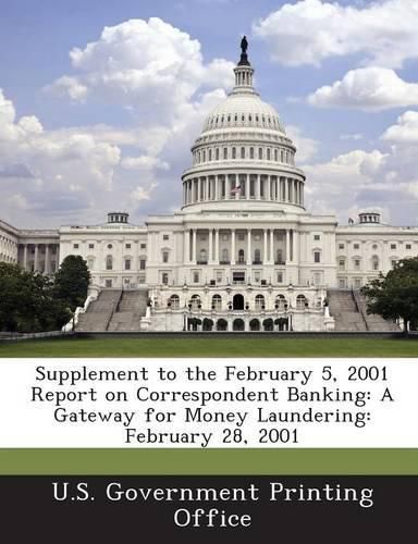 Cover image for Supplement to the February 5, 2001 Report on Correspondent Banking
