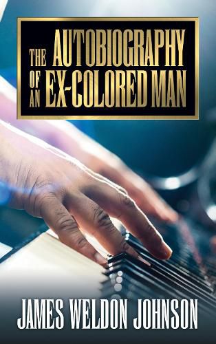 Cover image for The Autobiography of an Ex-Colored Man