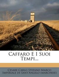 Cover image for Caffaro E I Suoi Tempi...