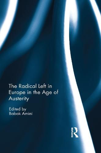 Cover image for The Radical Left in Europe in the Age of Austerity