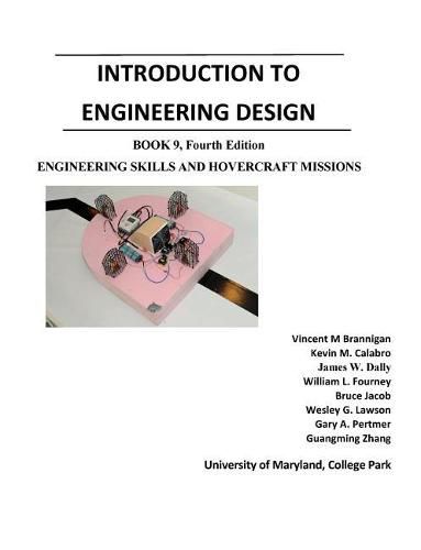 Cover image for Introduction to Engineering Design: Book 9, 4th Edition: Engineering Skills and Hovercraft Missions