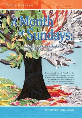 Cover image for A Month of Sundays: Striding toward Spiritual Refreshment One Sunday at a Time