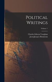 Cover image for Political Writings; Volume 1