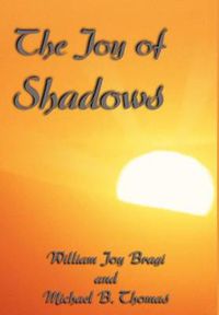 Cover image for The Joy of Shadows