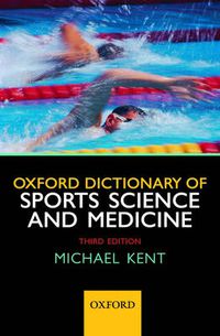 Cover image for Oxford Dictionary of Sports Science and Medicine