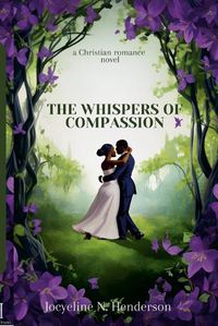 Cover image for The Whispers of Compassion