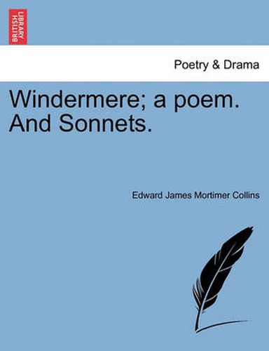 Cover image for Windermere; A Poem. and Sonnets.