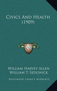 Cover image for Civics and Health (1909)