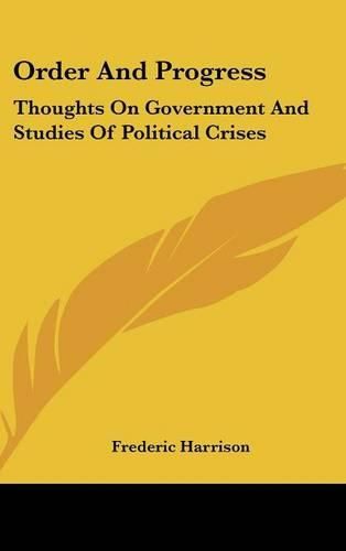 Cover image for Order and Progress: Thoughts on Government and Studies of Political Crises