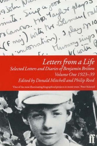 Cover image for Letters from a Life Vol 1: 1923-39: Selected Letters and Diaries of Benjamin Britten