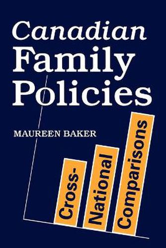 Cover image for Canadian Family Policies: Cross-National Comparisons