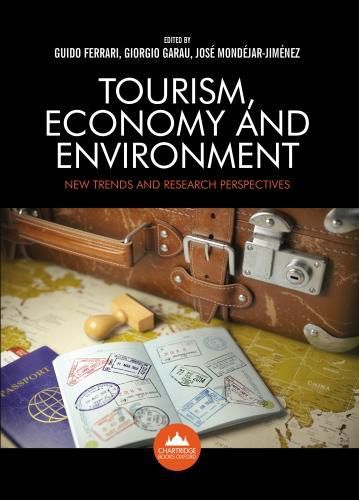 Cover image for Tourism, Economy and Environment: New trends and research perspectives