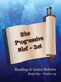 Cover image for The Progressive Alef-Bet Psalm 119: Color Edition