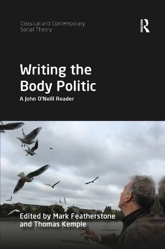 Writing the Body Politic: A John O'Neill Reader