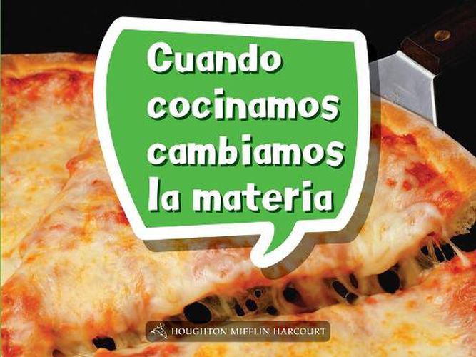 Cover image for Book 023: Cuando Cocinamos Cambiamos La Materia: Leveled Reader, Enrichment Grade K