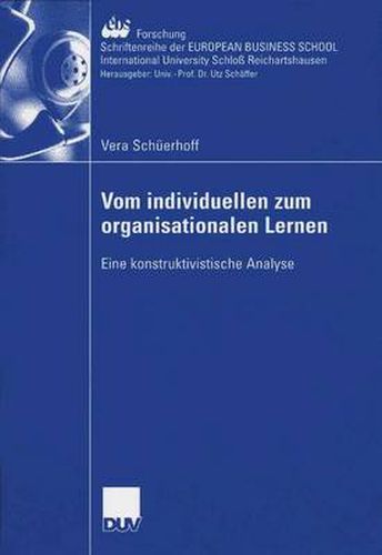 Cover image for Vom individuellen zum organisationalen Lernen: Eine konstruktivistische Analyse