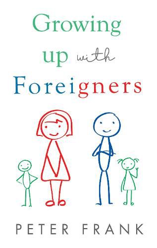 Cover image for Growing Up With Foreigners