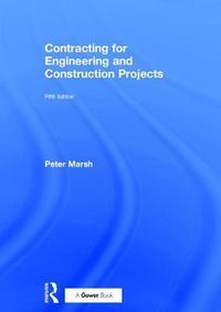 Cover image for Contracting for Engineering and Construction Projects