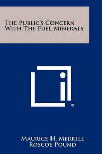 Cover image for The Public's Concern with the Fuel Minerals