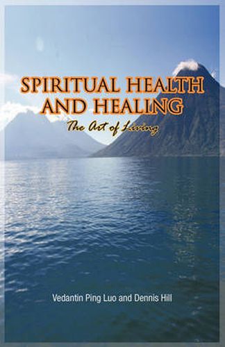 Cover image for Spiritual Health and Healing: The Art of Living