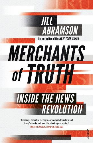 Cover image for Merchants of Truth: Inside the News Revolution