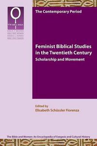 Cover image for Feminist Biblical Studies in the Twentieth Century: Scholarship and Movement