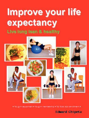 Cover image for Improve Your Life Expectancy - Live Long Lean and Healthy(B&W - Dist)