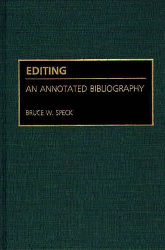 Editing: An Annotated Bibliography