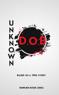 Cover image for UnKnown D.O.B