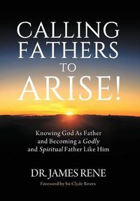 Cover image for Calling Fathers to Arise!