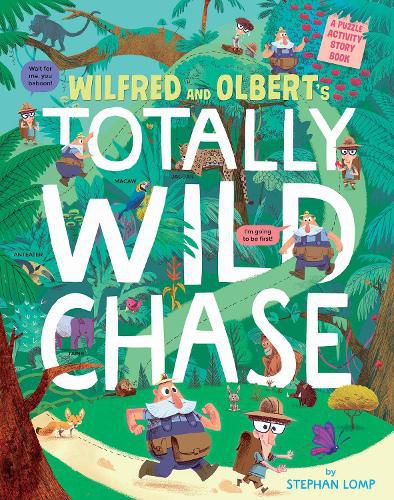 Wilfred and Olbert's Totally Wild Chase: A Puzzle Activity Story Book