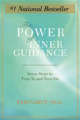 Cover image for The Power of Inner Guidance: Seven Steps to Tune In and Turn On