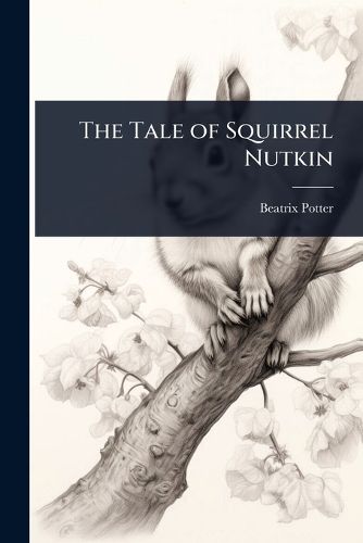 Cover image for The Tale of Squirrel Nutkin
