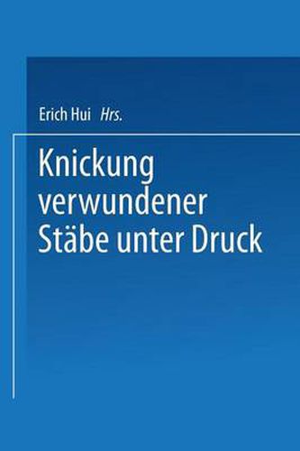 Cover image for Knickung Verwundener Stabe Unter Druck: Von Der Eidgenoessischen Technischen Hochschule in Zurich