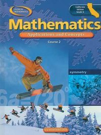 Cover image for Glencoe Mathematics Course 2 California Edition: Applications and Concepts, Grade 6