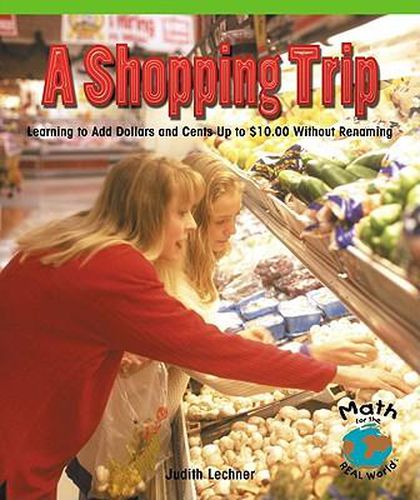 A Shopping Trip: Learning to Add Dollars and Cents Up to $10.00 Without Regrouping