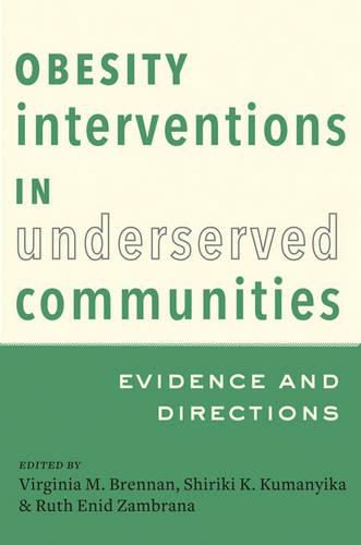 Cover image for Obesity Interventions in Underserved Communities: Evidence and Directions