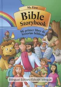 Cover image for My First Bible Storybook/Mi Primer Libro de Historias Biblicas