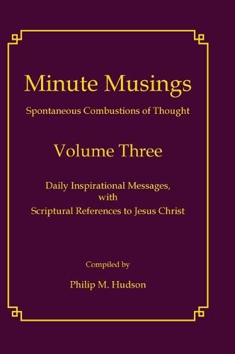 Minute Musings Volume Three