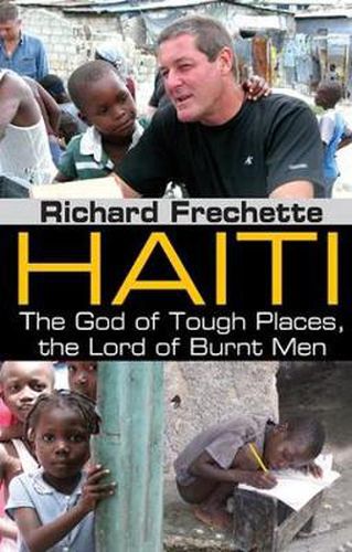 Cover image for Haiti: The God of Tough Places, the Lord of Burnt Men