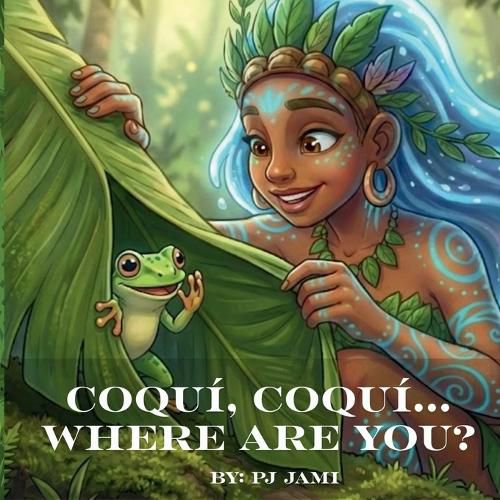 Cover image for Coqui, Coqui... Where Are You?