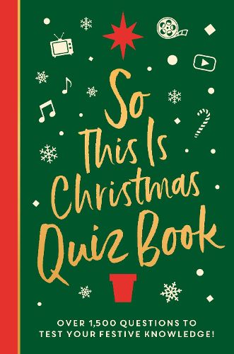 Cover image for So This is Christmas Quiz Book: Over 1,500 questions on all things festive, from movies to music!