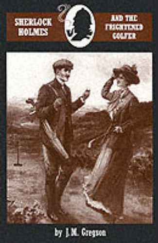 Sherlock Holmes and the Frightened Golfer