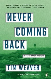 Cover image for Never Coming Back: A David Raker Mystery