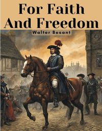 Cover image for For Faith And Freedom