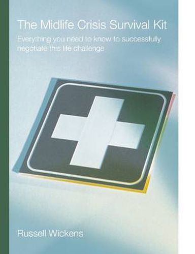 Cover image for The Mid Life Crisis Survival Kit!!