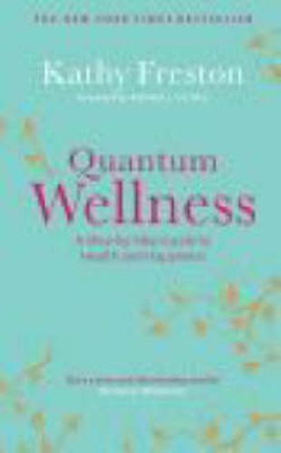 Cover image for Quantum Wellness: A Step-by-step Guide to Health and Happiness