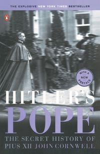 Cover image for Hitler's Pope: The Secret History of Pius XII