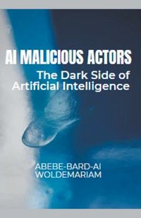 Cover image for AI Malicious Actors