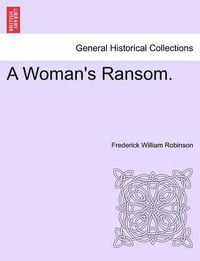 Cover image for A Woman's Ransom.